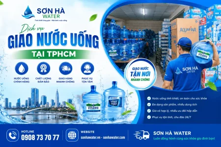 Sơn Hà Water - dịch vụ giao nước tận nơi TPHCM gần đây uy tín chuyên nghiệp