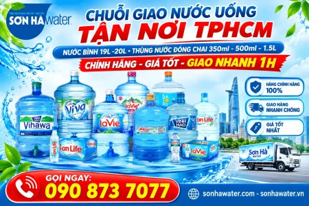 Chuỗi đại lý giao nước uống tận nhà TPHCM - Sơn Hà Water